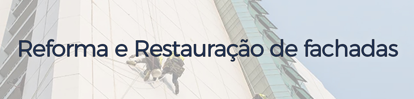 Reforma e Restaura��o de fachadas